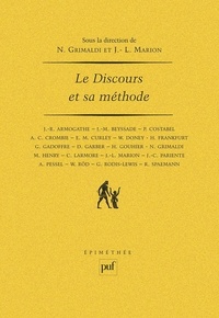 J Marion et Nicolas Grimaldi - Le Discours et sa méthode - [actes du] colloque [organisé en Sorbonne, les 28, 29, 30 janvier 1987].