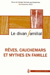 Rêves, cauchemars et mythes en famille
