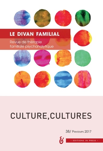 Françoise Mevel - Le divan familial N° 38, printemps 2017 : Culture, cultures.