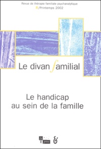 Alberto Eiguer - Le divan familial N° 8, Printemps 2002 : Le handicap au sein de la famille.