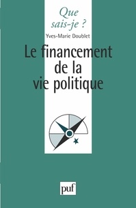 Yves-Marie Doublet - Le financement de la vie politique.