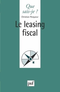Christian Pecqueur - Le leasing fiscal.