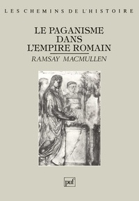 Ramsay MacMullen - Le paganisme de l'empire romain.