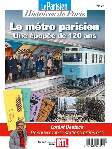 Charles de Saint Sauveur - Le Parisien Histoires de Paris N° 21 : Le métro parisien - Une épopée de 120 ans.