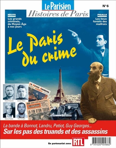 Rafael Pic - Le Parisien Histoires de Paris N° 6, novembre 2018 : Le Paris du crime.