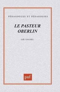 Loïc Chalmel - Le pasteur Oberlin.