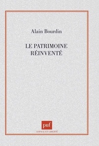 Alain Bourdin - Le patrimoine réinventé.