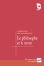Christian Delacampagne - Le philosophe et le tyran. - Histoire d'une illusion.