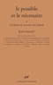 Jean Piaget - Le Possible et le nécessaire Tome 2 - L'Évolution du nécessaire chez l'enfant.