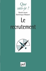 Daniel Jouve et Dominique Massoni - Le recrutement.