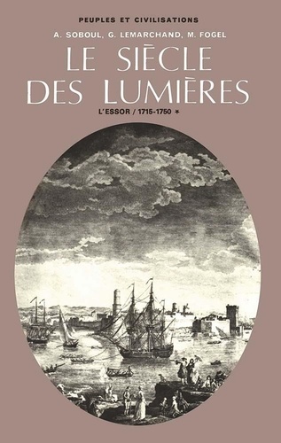 Albert Soboul - Le Siècle des Lumières - Tome 1.