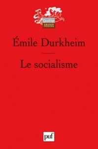 Emile Durkheim - Le socialisme - Sa définition - Ses débuts - La doctrine Saint-Simonienne.