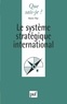 Henri Pac - Le système stratégique international.
