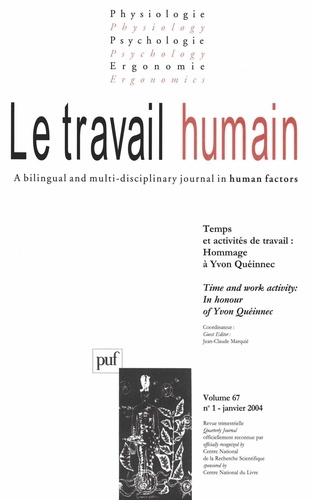  Collectif - Le travail humain Volume 67 N° 1 Janvi : Temps et activités de travail : hommage à Yvon Quéinnec - Tome 1.