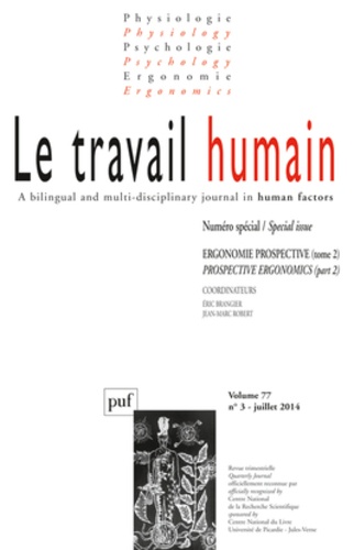 Eric Brangier et Jean-Marc Robert - Le travail humain Volume 77 N° 3, Juillet 2014 : Ergonomie prospective - Tome 2.