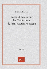 Patrick Malville - Leçon littéraire sur "Les confessions" de Jean-Jacques Rousseau.