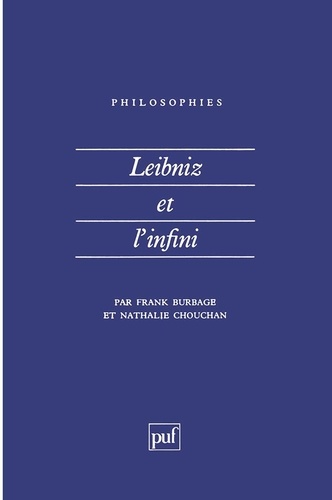 Nathalie Chouchan et Frank Burbage - Leibniz et l'infini.