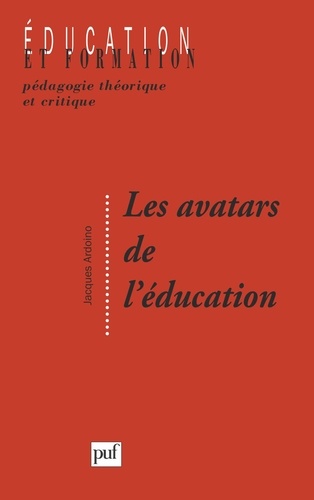 Les avatars de l'éducation. Problématiques et notions en devenir