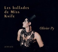 Jean-Yves Rivaud et Olivier Py - Les ballades de Miss Knife. 1 CD audio
