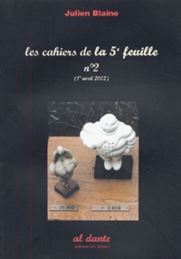 Julien Blaine - Les cahiers de la 5e feuille N° 2, Avril 2002 : .