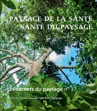 Paysage de la santé, santé du paysage