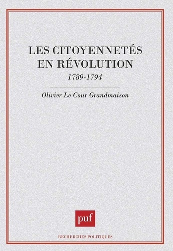 Les citoyennetés en révolution. 1789-1794