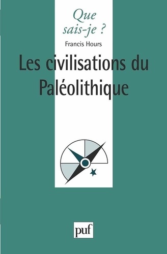 Les civilisations du paléolithique 3e édition