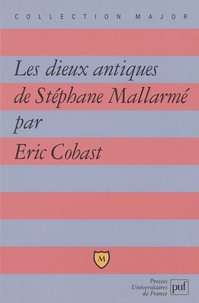 Eric Cobast - "Les dieux antiques" de Stéphane Mallarmé.
