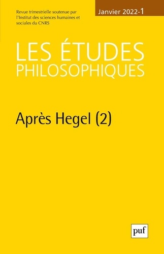 Les études philosophiques N° 1, janvier 2022 Après Hegel. Tome 2
