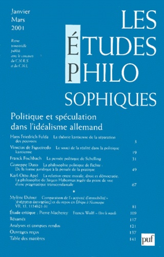  PUF - Les études philosophiques N° 1, Janvier-Mars 2001 : Politique et spéculation dans l'idéalisme allemand.