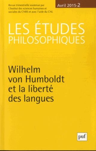 Denis Thouard - Les études philosophiques N° 2, Avril 2015 : Wilhelm von Humboldt et la liberté des langues.
