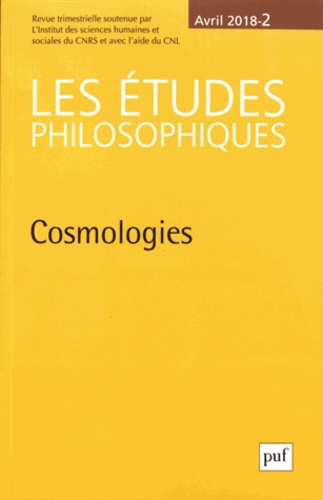 Les études philosophiques N° 2, avril 2018 Cosmologies