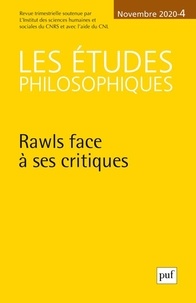 David Lefebvre - Les études philosophiques N° 4, novembre 2020 : Rawls face à ses critiques.
