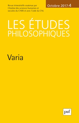 Les études philosophiques N° 4, octobre 2017 Varia