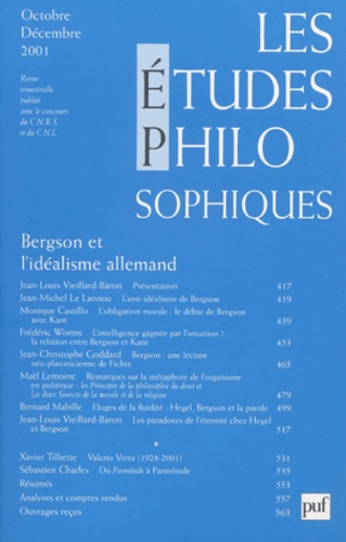  PUF - Les études philosophiques N° 4, Octobre-Décembre 2001 : Bergson et l'idéalisme allemand.