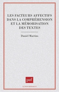 Daniel Martins - Les facteurs affectifs dans la compréhension et la mémorisation des textes.