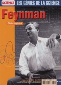 Elena Castellani et Leonardo Castellani - Les Génies de la Science N° 19, Mai 2004-Août : Feynman, génie magicien.