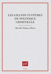 Les grands systèmes de politique criminelle