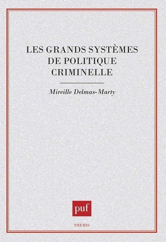 Les grands systèmes de politique criminelle