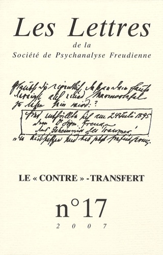Claude Sevestre et Géraldine Cerf de Dudzeele - Les Lettres de la Société de Psychanalyse Freudienne N° 17/2007 : Le contre-transfert.