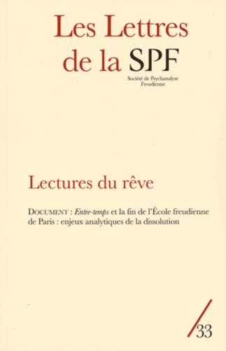 François Lévy - Les Lettres de la Société de Psychanalyse Freudienne N° 33/2015 : Lectures du rêve.