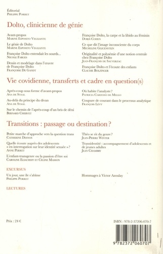 Les Lettres de la Société de Psychanalyse Freudienne N° 45/2022 Dolto, clinicienne de génie ; Transitions : passage ou destination ?