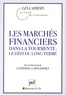 Catherine Lubochinsky - Les marchés financiers dans la tourmente : le défi du long terme.