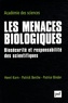 Henri Korn et Patrick Berche - Les menaces biologiques - Biosécurité et responsabilité des scientifiques.