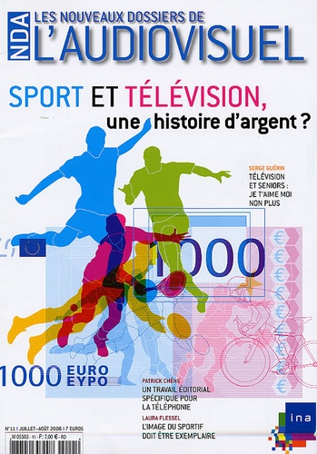 Bruno Fraioli - Les Nouveaux Dossiers de l'Audiovisuel N° 11, Juillet-Août : Sport et télévision, une histoire d'argent ?.