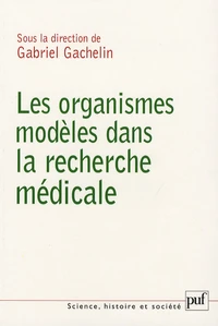 Les organismes modèles dans la recherche médicale