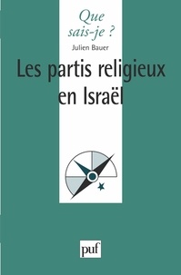 Julien Bauer - Les partis religieux en Israël.