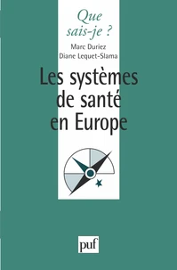 LES SYSTEMES DE SANTE EN EUROPE. 1ère édition