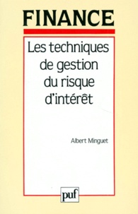 Albert Minguet - Les techniques de gestion du risque d'intérêt.