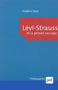 Lévi-Strauss et la pensée sauvage